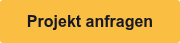 <div style="text-align: center;"><strong><span style="font-family: Arial, Helvetica, sans-serif; font-size: 16px;">Projekt anfragen<br></span></strong></div>
<span style="font-family: Verdana, Geneva, sans-serif; font-size: 16px;"></span>