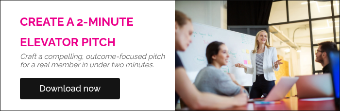 CREATE A 2-MINUTE ELEVATOR PITCH Craft a compelling, outcome-focused pitch for a real member in under two minutes. &nbsp;