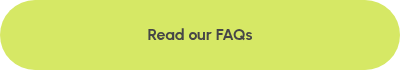 Read our FAQs
