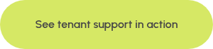 See tenant support in action