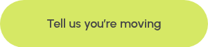 Tell us you’re moving
