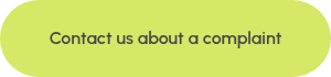 Contact us about a complaint