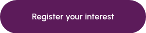 Register your interest