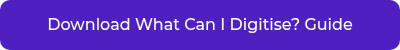 Download What Can I Digitise? Guide