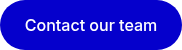 Contact our team
