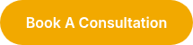 <p>Book A Consultation</p>