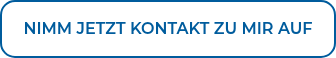 NIMM JETZT KONTAKT ZU MIR AUF