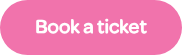 <p style="font-weight: bold;">Book a ticket</p>