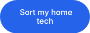 &nbsp;Sort my home tech