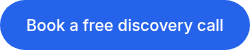 Book a free discovery call