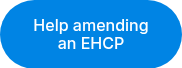 Help amending an EHCP