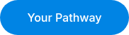 Your Pathway