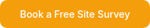 Book a Free Site Survey