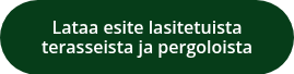 Lataa esite lasitetuista terasseista ja pergoloista