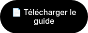 &#55357&#56516 T&eacute;l&eacute;charger le guide