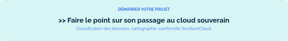Classification des donn&eacute;es, cartographie, conformit&eacute; SecNumCloud.