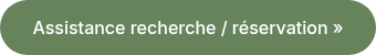 Assistance recherche / réservation »