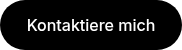 Kontaktiere mich
