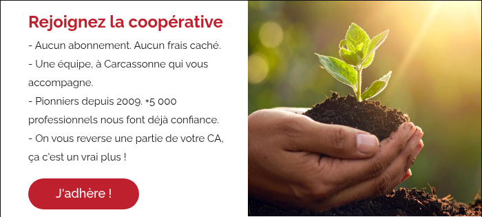 Rejoignez la coopérative - Aucun abonnement. Aucun frais caché. Une équipe à Carcassonne qui vous accompagne. Pionniers depuis 2009. Plus de 5 000 professionnels nous font déjà confiance.