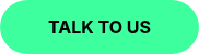 TALK TO US