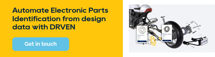 Automate Electronic Parts Identification from design data with DRVEN &nbsp;