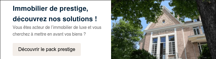 Immobilier de prestige, découvrez nos solutions !&nbsp; Vous êtes acteur de l’immobilier de luxe et vous cherchez à mettre en avant vos biens ? &nbsp;