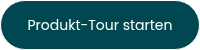 <p data-pm-slice="1 1 ["list",{},"list_item",{"indent":2,"type":"bulleted"}]">Produkt-Tour starten</p>