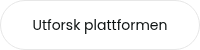 Utforsk plattformen
