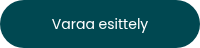 Varaa esittely