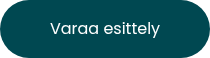 Varaa esittely
