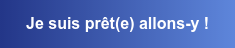Je suis prêt(e) allons-y !