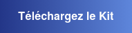 Téléchargez le Kit