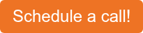 Schedule a call!