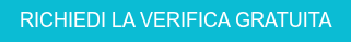 RICHIEDI LA VERIFICA GRATUITA