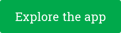 Explore the app