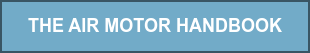 THE AIR MOTOR HANDBOOK