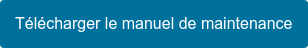 Télécharger le&nbsp;manuel de maintenance