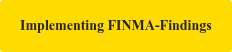 Implementing FINMA-Findings