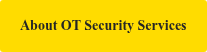 About OT Security Services