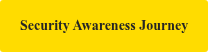 Security Awareness Journey