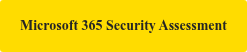 Microsoft 365 Security Assessment