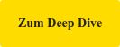 Zum Deep Dive