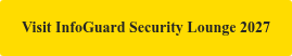 Visit InfoGuard Security Lounge 2027