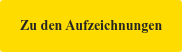 Zu den Aufzeichnungen