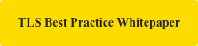TLS Best Practice Whitepaper