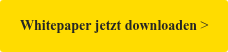 Whitepaper jetzt downloaden >