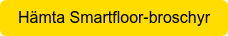Hämta Smartfloor-broschyr