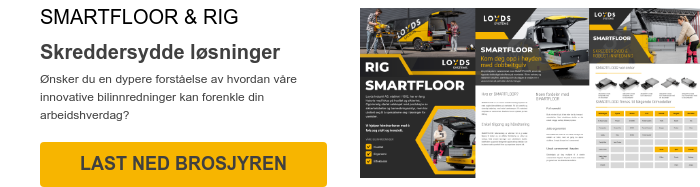 SMARTFLOOR & RIG Skreddersydde løsninger Ønsker du en dypere forståelse av hvordan våre innovative bilinnredninger kan forenkle din arbeidshverdag? 