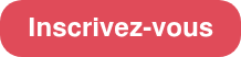 Inscrivez-vous
