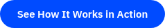 See How It Works in Action